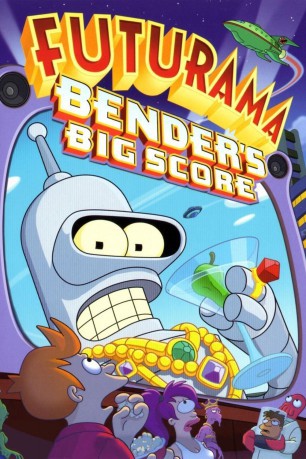 poster Futurama: Bender's Big Score -B3  (2007)